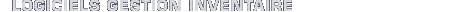 LOGICIELS GESTION INVENTAIRE
