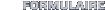 FORMULAIRE