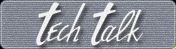 Tech Talk